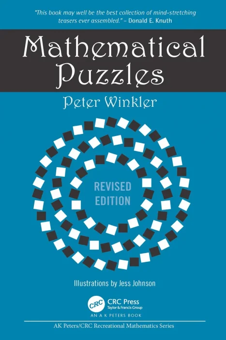Mathematical Puzzles (AK Peters/CRC Recreational Mathematics), 2nd Revised Edition
