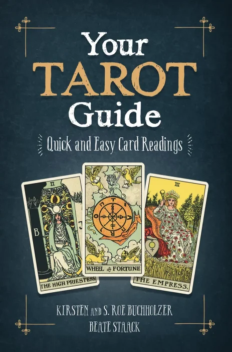 Your Tarot Guide: Quick and Easy Card Readings