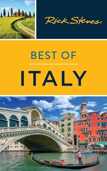 Rick Steves Best of Italy (Rick Steves Travel Guide), 5th Edition