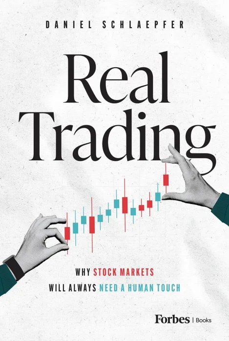 Real Trading: Why Stock Markets Will Always Need a Human Touch