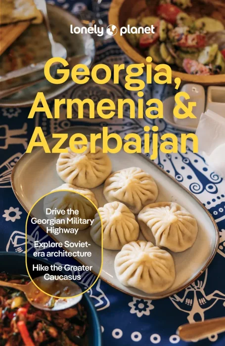 Lonely Planet Georgia, Armenia & Azerbaijan, 9th Edition