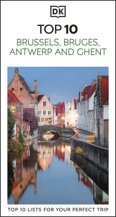 DK Top 10 Brussels, Bruges, Antwerp and Ghent: Top 10 lists for your perfect trip, plus an all-weather folded map (Pocket Travel Guide)