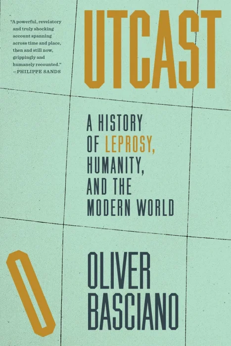 Outcast: A History of Leprosy, Humanity, and the Modern World, 2026 Edition