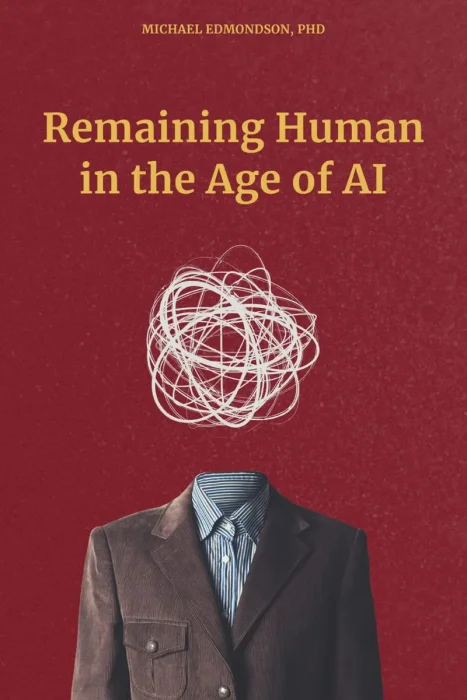 Remaining Human in the Age of AI