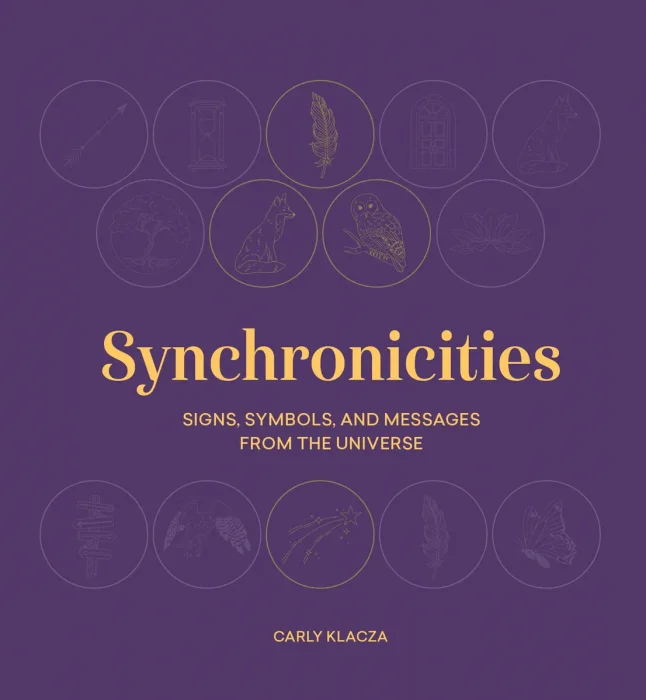 Synchronicities: Signs, symbols, and messages from the universe