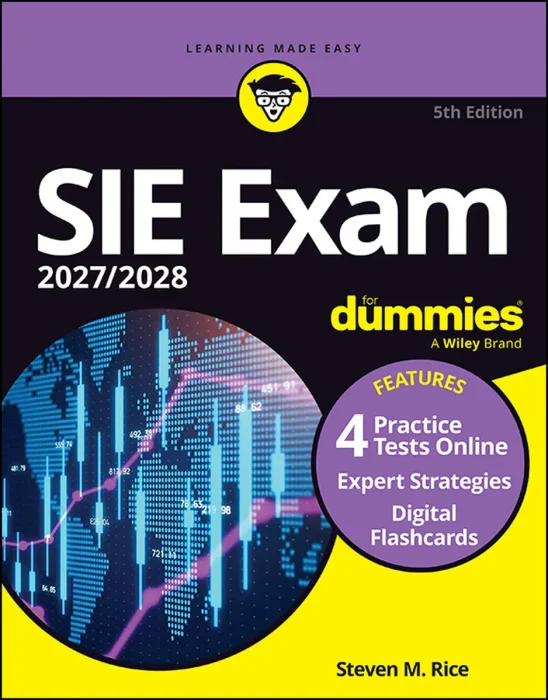SIE Exam 2027/2028 For Dummies (Securities Industry Essentials Exam Prep + Practice Tests & Flashcards Online), 5th Edition