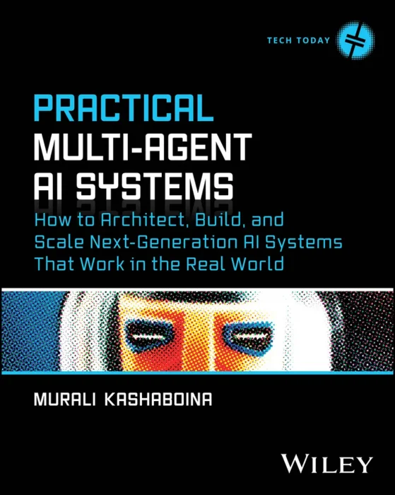 Practical Multi-Agent AI Systems (Tech Today)