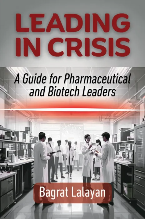Leading in Crisis: A Guide for Pharmaceutical and Biotech Leaders