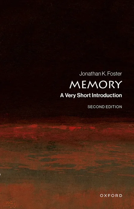 Memory: A Very Short Introduction (Very Short Introductions), 2nd Edition