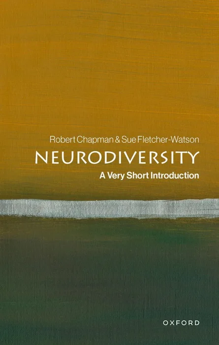 Neurodiversity: A Very Short Introduction (Very Short Introductions)
