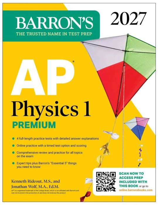 AP Physics 1 Premium, 2027: Prep Book with 4 Practice Tests + Comprehensive Review + Online Practice (Barron's AP Prep)