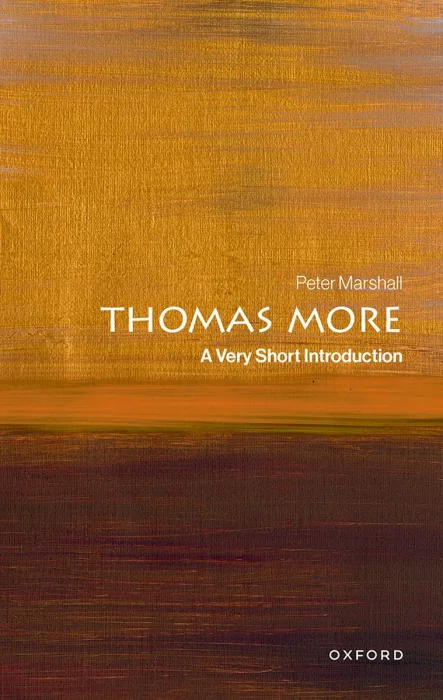 Thomas More: A Very Short Introduction (Very Short Introductions)