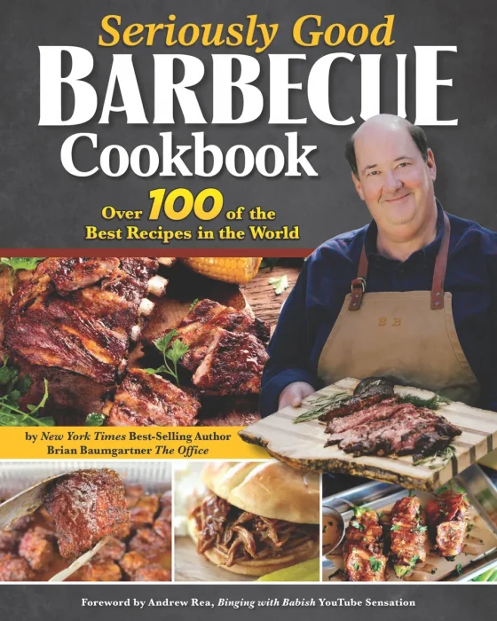 Seriously Good Barbecue Cookbook: Over 100 of the Best Recipes in the World