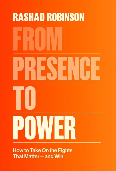 From Presence to Power: How to Take On the Fights That Matter—and Win