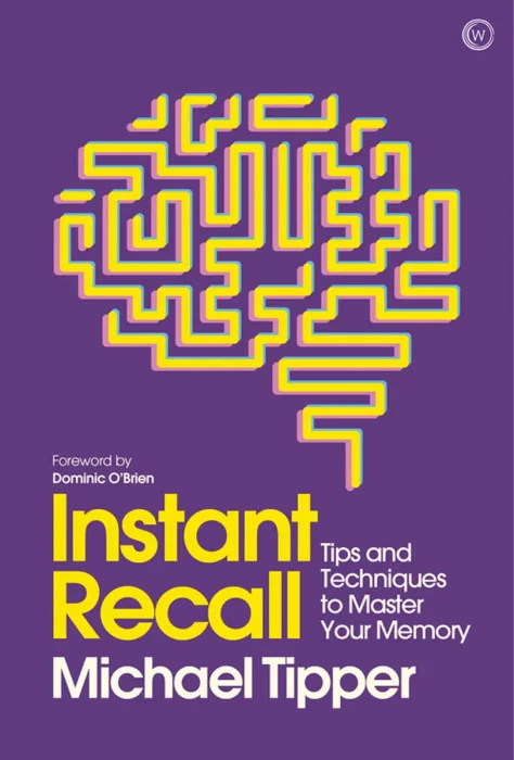Instant Recall: Tips And Techniques To Master Your Memory (Mindzone)