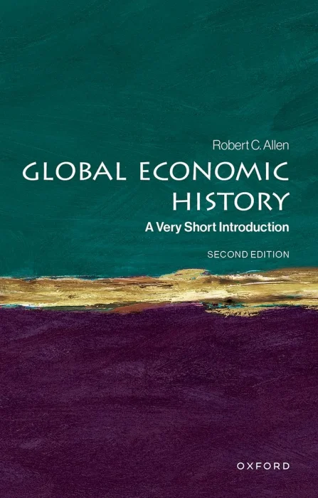 Global Economic History (Very Short Introductions), 2nd Edition