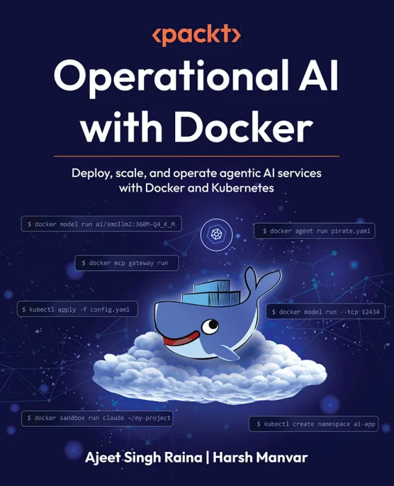 Operational AI with Docker: Deploy, scale, and operate agentic AI services with Docker and Kubernetes