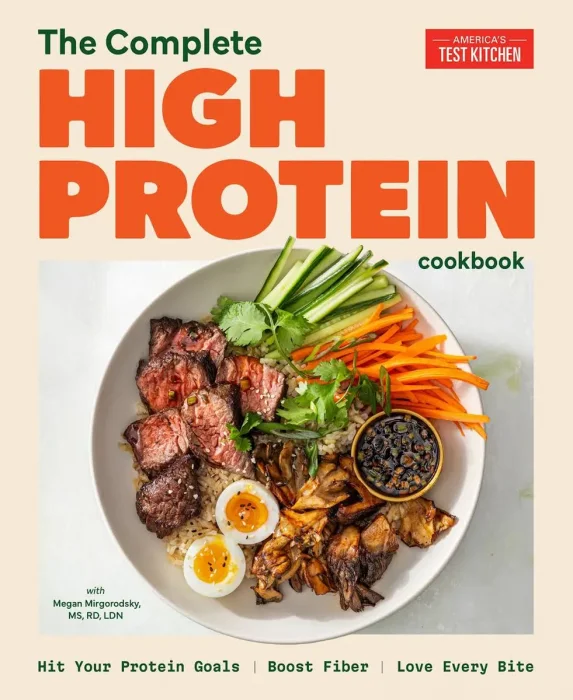 The Complete High-Protein Cookbook: Hit Your Protein Goals Boost Fiber Love Every Bite