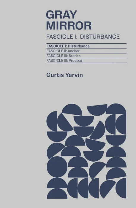 Gray Mirror: Fascicle I: Disturbance