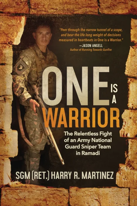 One is a Warrior: The Relentless Fight of an Army National Guard Sniper Team in Ramadi