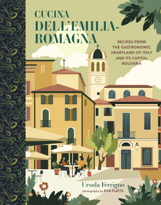 Cucina dell'Emilia-Romagna: Recipes from the gastronomic heartland of Italy and its capital Bologna (Cucina Cookbooks)