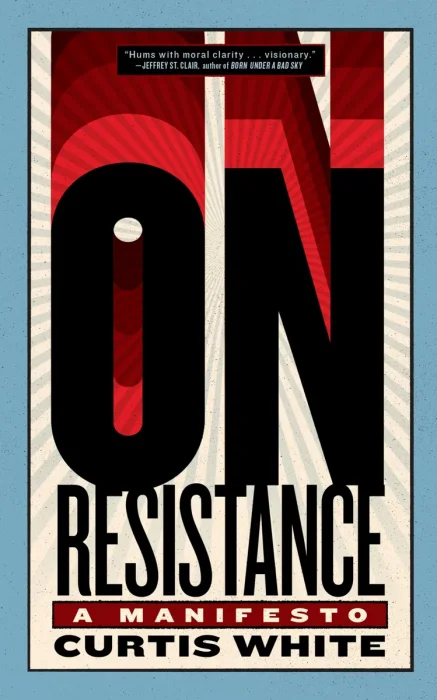 On Resistance: A Manifesto (Activist Citizens Library)