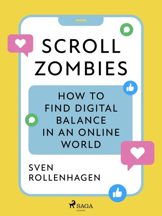Scroll Zombies: The Science-Based Guide To Fighting Doom Scrolling