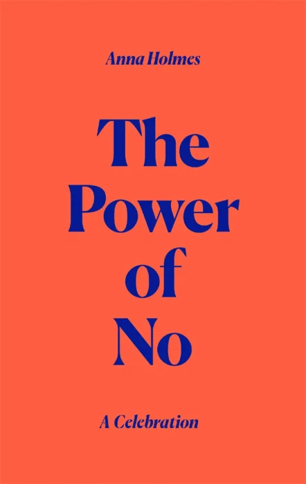 The Power of No: A Celebration