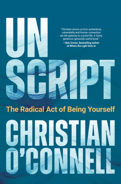 Unscript: The Radical Act of Being Yourself