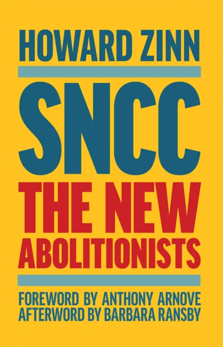 SNCC: The New Abolitionists, Expanded Edition