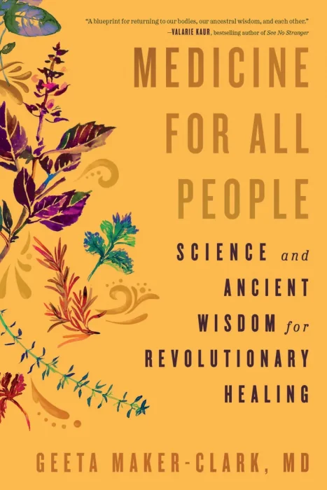 Medicine for All People: Science and Ancient Wisdom for Revolutionary Healing