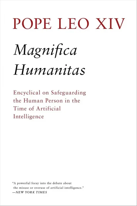 Magnifica Humanitas: Encyclical on Safeguarding the Human Person in the Time of Artificial Intelligence