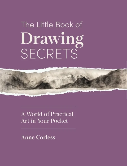 The Little Book of Drawing Secrets: A World of Practical Art in Your Pocket