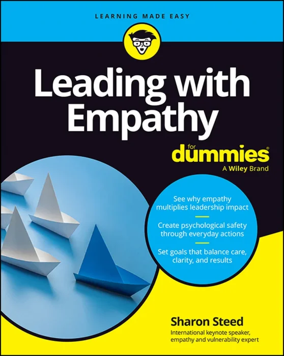 Leading with Empathy For Dummies