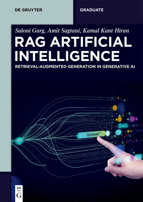 RAG Artificial Intelligence: Retrieval-Augmented Generation in Generative AI (De Gruyter Textbook)