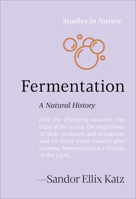 Fermentation: A Natural History