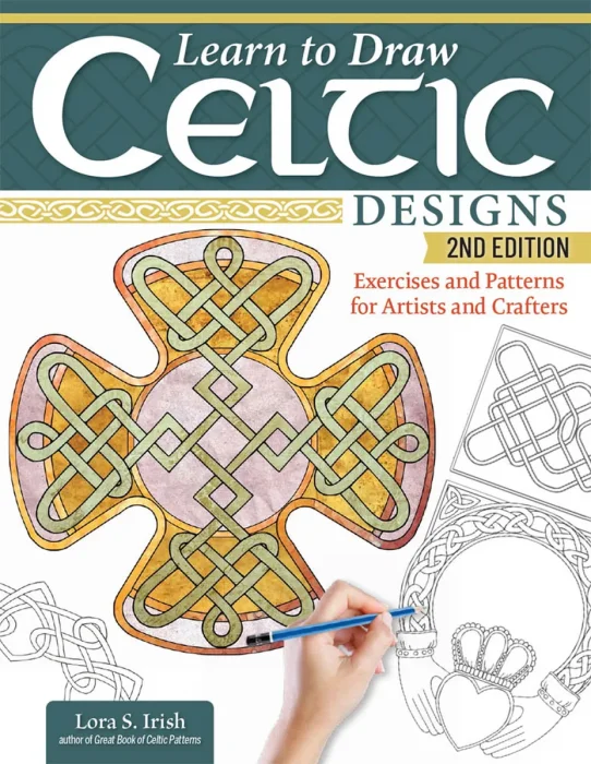 Learn to Draw Celtic Designs: Exercises and Patterns for Artists and Crafters, 2nd Edition