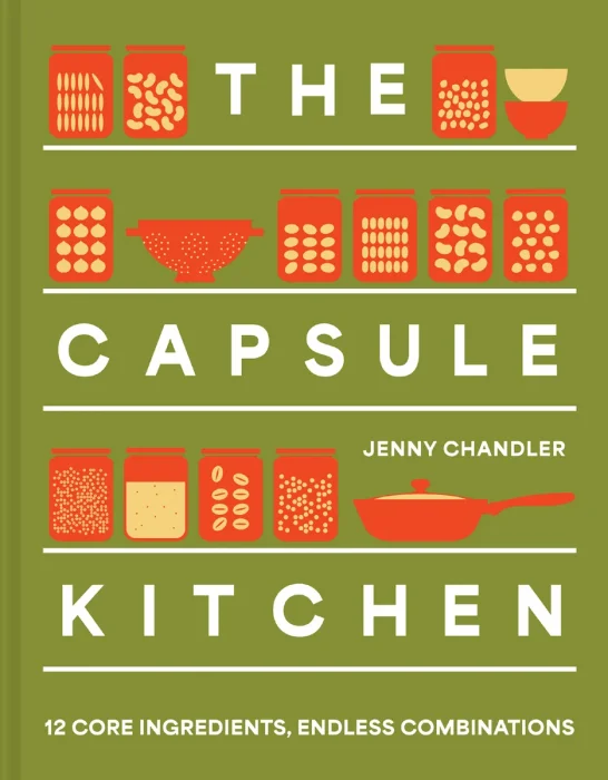 The Capsule Kitchen: 12 core ingredients, endless combinations