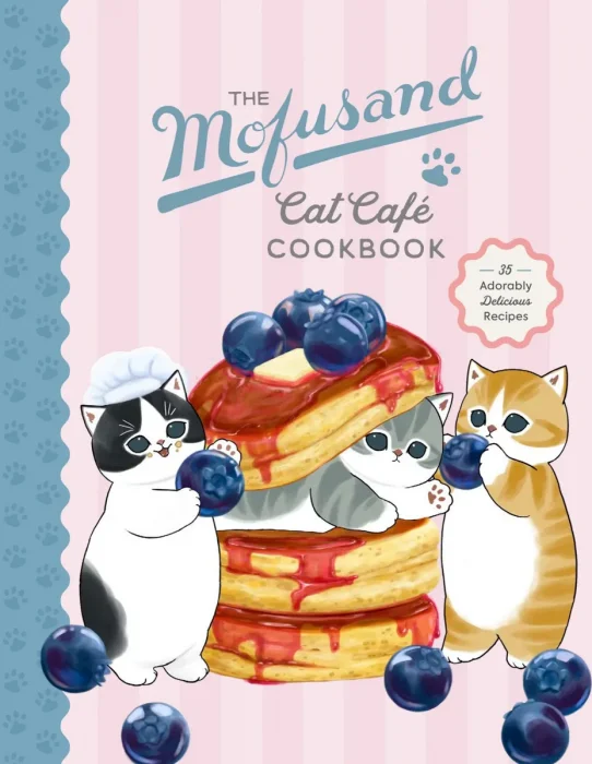 The Mofusand Cat Café Cookbook: 35 Adorably Delicious Recipes