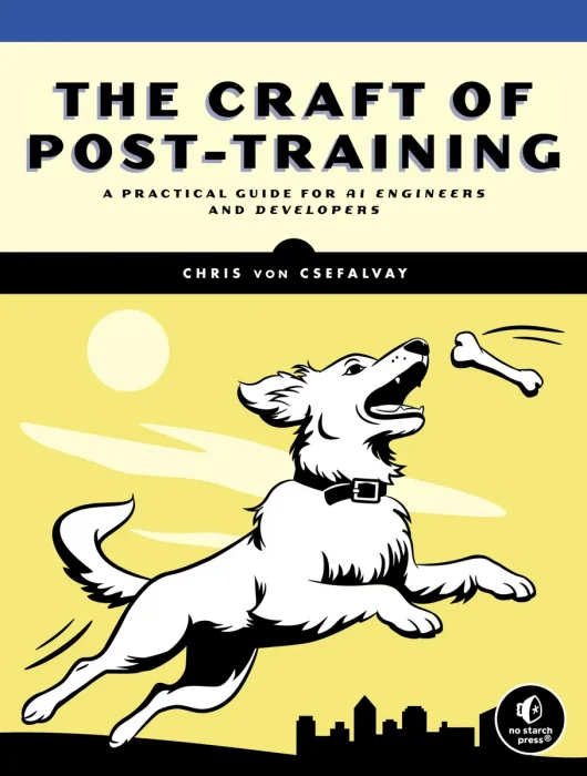 The Craft of Post-Training: A Practical Guide for AI Engineers and Developers