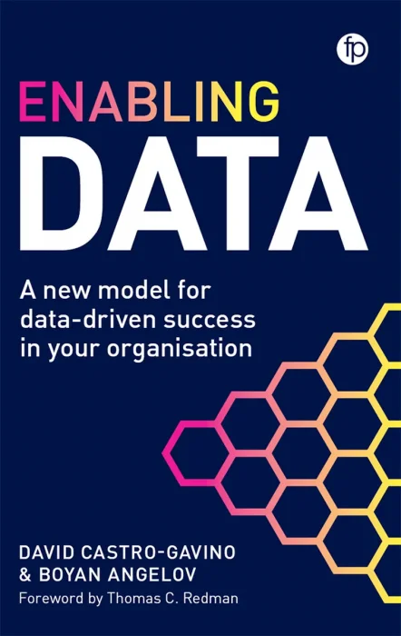 Enabling dаta: A New Model for Data-Driven Success in Your Organization