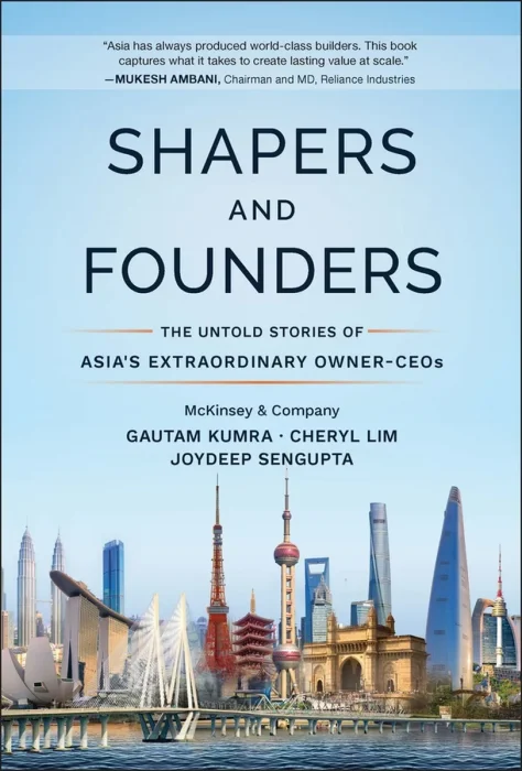 Shapers and Founders: The Untold Stories of Asia's Extraordinary Owner-CEOs