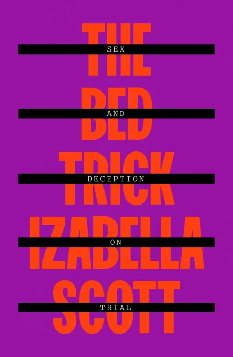The Bed Trick: Sex and Deception on Trial