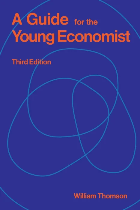 A Guide for the Young Economist, 3rd Edition