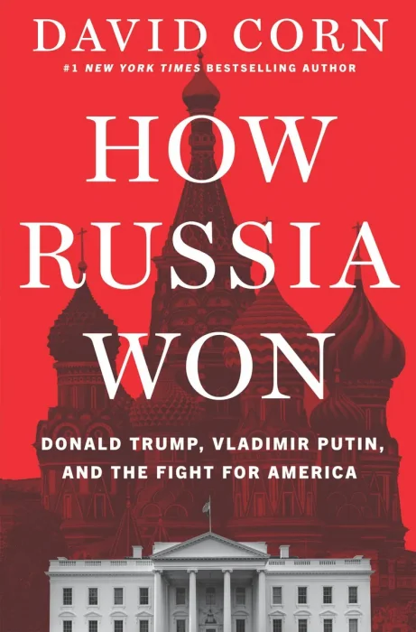 How Russia Won: Donald Trump, Vladimir Putin, and the Fight for America