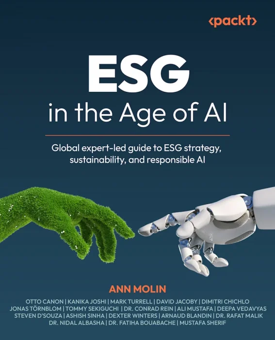ESG in the Age of AI: Global expert-led guide to ESG strategy, sustainability, and responsible AI
