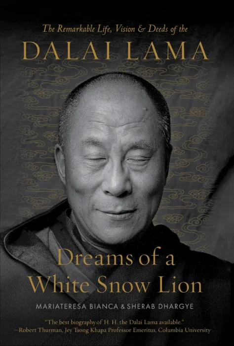 Dreams of a White Snow Lion: The Remarkable Life, Vision, and Deeds of the Dalai Lama