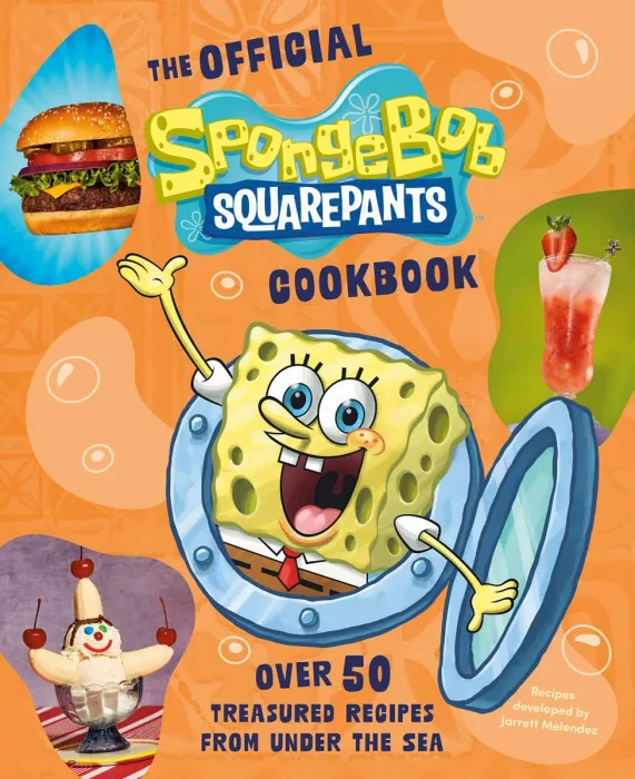The Official SpongeBob SquarePants Cookbook: Over 50 Treasured Recipes from Under the Sea