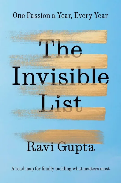 The Invisible List: One Passion a Year, Every Year
