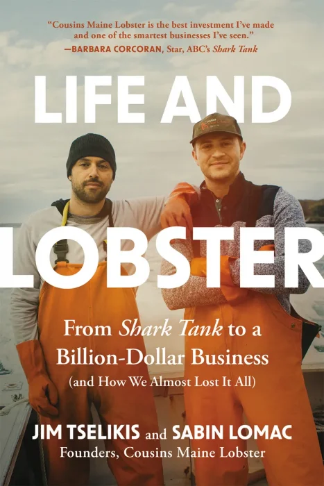 Life and Lobster: From Shark Tank to a Billion-Dollar Business (And How We Almost Lost It All)